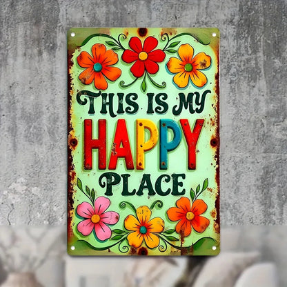 "This is My Happy Place" Metal Sign - 8x12 Aluminum Wall Art Decor    Home Decor Supply | Online Retail | ShoreShopper.com