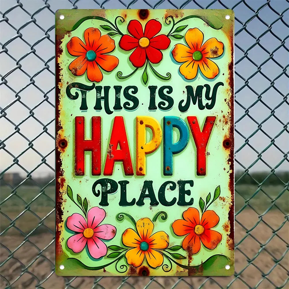 "This is My Happy Place" Metal Sign - 8x12 Aluminum Wall Art Decor    Home Decor Supply | Online Retail | ShoreShopper.com