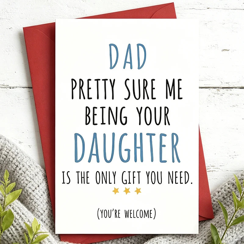 1 Fun Father's Day Card Dad I'm Sure I'm The Only Gift You Need for Father's Day Birthdays and Holiday Celebrations    Your Coastal Marketplace | Shoreshopper.com